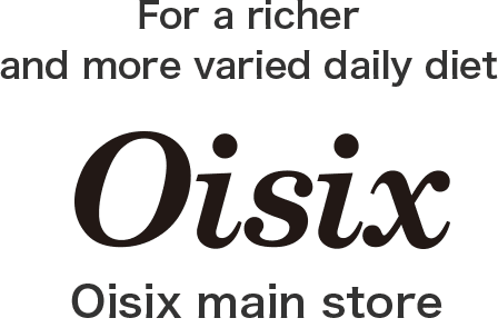 For a richer and more varied daily diet Oisix main store