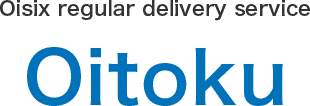Oisix regular delivery service Oitoku